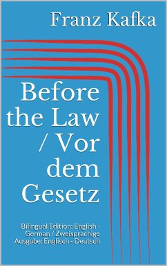 Before the Law / Vor dem Gesetz (eBook, ePUB) - Kafka, Franz