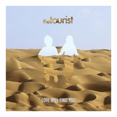 Love Will Find You - Tourist,The