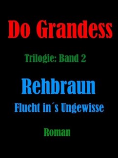 REHBRAUN - Flucht ins Ungewisse (eBook, ePUB) - Grandess, Do