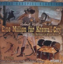 Eine Million für Krawall-City, 1 MP3-CD - Höfling, Helmut