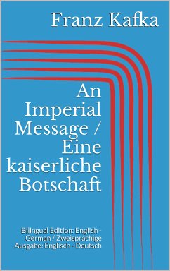 An Imperial Message / Eine kaiserliche Botschaft (eBook, ePUB)