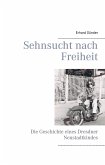 Sehnsucht nach Freiheit