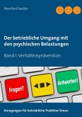 Der betriebliche Umgang mit den psychischen Belastungen