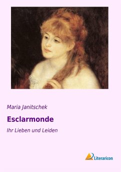 Esclarmonde - Janitschek, Maria