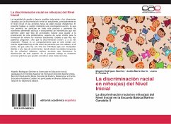 La discriminación racial en niños(as) del Nivel Inicial - Rodríguez Sánchez, Mayelin;Díaz G., Awilda María;Pinales R., Juana B.