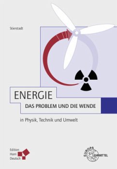 Energie - das Problem und die Wende - Stierstadt, Klaus