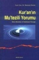 Kuranin Mutezili Yorumu - Öztürk, Mustafa