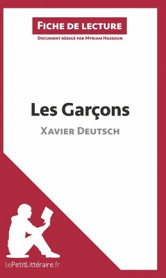 Les Garçons de Xavier Deutsch (Fiche de lecture) - Lepetitlitteraire; Myriam Hassoun