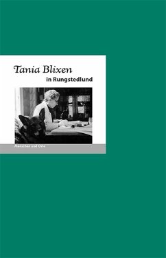 Tania Blixen in Rungstedlund - Fischer, Bernd Erhard