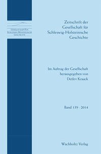 Zeitschrift der Gesellschaft für Schleswig-Holsteinische Geschichte - Gesellschaft für Schleswig-Holsteinische Geschichte