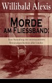 Morde am Fließband: Eine Sammlung der interessantesten Kriminalgeschichten aller Länder (eBook, ePUB)
