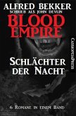 Blood Empire - SCHLÄCHTER DER NACHT (Folgen 1-6, Komplettausgabe) (eBook, ePUB)