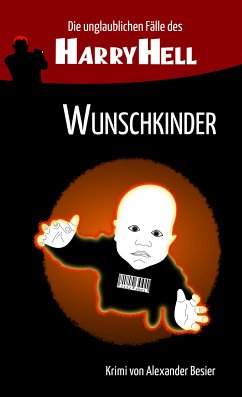 Die unglaublichen Fälle des Harry Hell (eBook, ePUB) - Besier, Alexander