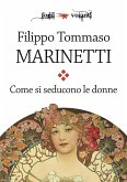 Come si seducono le donne (eBook, ePUB)