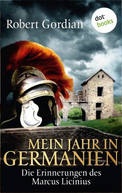 Mein Jahr in Germanien (eBook, ePUB) - Gordian, Robert