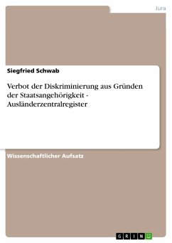 Verbot der Diskriminierung aus Gründen der Staatsangehörigkeit - Ausländerzentralregister (eBook, ePUB)