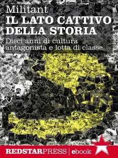 Militant. Il lato cattivo della storia (eBook, ePUB) - Militant, Collettivo