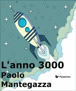 L'anno 3000 (eBook, ePUB) - Mantegazza, Paolo