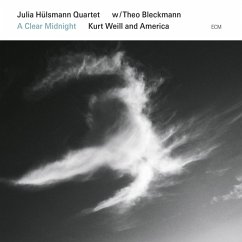 A Clear Midnight. Kurt Weill And America - Julia Hülsmann Quartet/Bleckmann,Theo