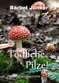 Tödliche Pilze! (eBook, ePUB)