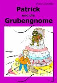 Patrick und die Grubengnome (eBook, ePUB)