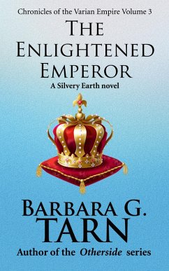 Chronicles of the Varian Empire - Volume 3 (Silvery Earth) (eBook, ePUB) - G. Tarn, Barbara
