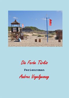 Die Farbe Türkis (eBook, ePUB) - Vogelgesang, Andrea