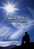 ¿Quién Soy Yo?. La senda del autoconocimiento (eBook, ePUB)