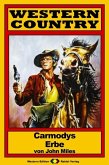 WESTERN COUNTRY 72: Carmodys Erbe (eBook, ePUB) WESTERN COUNTRY 72: Carmodys Erbe (eBook, ePUB)