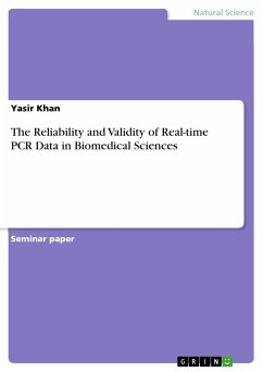 The Reliability and Validity of Real-time PCR Data in Biomedical Sciences (eBook, PDF) - Khan, Yasir