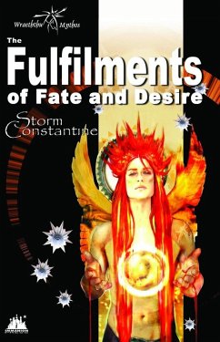 The Fulfilments of Fate and Desire (The Wraeththu Chronicles, #3) (eBook, ePUB) - Constantine, Storm