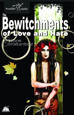 The Bewitchments of Love and Hate (The Wraeththu Chronicles, #2) (eBook, ePUB) - Constantine, Storm