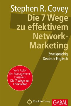 Die 7 Wege zu effektivem Network-Marketing (eBook, ePUB) - Covey, Stephen R.