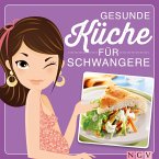 Gesunde Küche für Schwangere (eBook, ePUB)