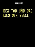Der Tod und das Lied der Seele (eBook, ePUB) Der Tod und das Lied der Seele (eBook, ePUB)