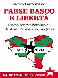 Paese basco e libertà (eBook, ePUB) - Laurenzano, Marco