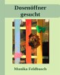 Dosenöffner gesucht! (eBook, ePUB) - Bild 1