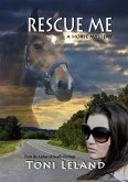 Rescue Me -A Horse Mystery (eBook, ePUB)