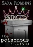 The Poisonous Pageant (Events To Die For Series, #2) (eBook, ePUB)