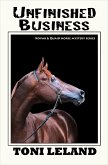 Unfinished Business (a Kovak & Quaid Horse Mystery, #3) (eBook, ePUB) Unfinished Business (a Kovak & Quaid Horse Mystery, #3) (eBook, ePUB)