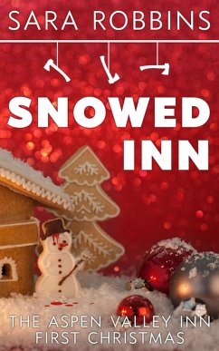 Snowed Inn (Aspen Valley Christmas, #1) (eBook, ePUB) - Robbins, Sara