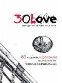 30 Love - il meglio del TENNIS 2013-2014 (eBook, ePUB)