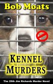 Kennel Murders (Jim Richards Murder Novels, #29) (eBook, ePUB)