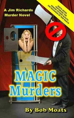 Magic Murders (Jim Richards Murder Novels, #6) (eBook, ePUB) - Moats, Bob