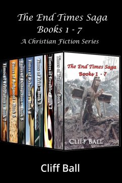 The End Times Saga Box Set: A Christian Fiction Series (eBook, ePUB) - Ball, Cliff