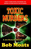 Toxic Murders (Jim Richards Murder Novels, #33) (eBook, ePUB)