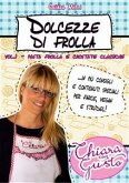 Dolcezze di frolla - Volume 1 - Pasta frolla e crostate classiche (eBook, ePUB)