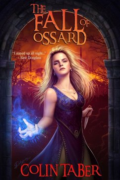The Fall of Ossard (The Ossard Series, #1) (eBook, ePUB) - Taber, Colin