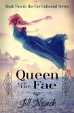 Queen of the Fae (Fae Unbound Teen Young Adult Fantasy Series, #2) (eBook, ePUB)