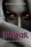 Estremecer (Vagabundos de la Noche, #2) (eBook, ePUB) Estremecer (Vagabundos de la Noche, #2) (eBook, ePUB)